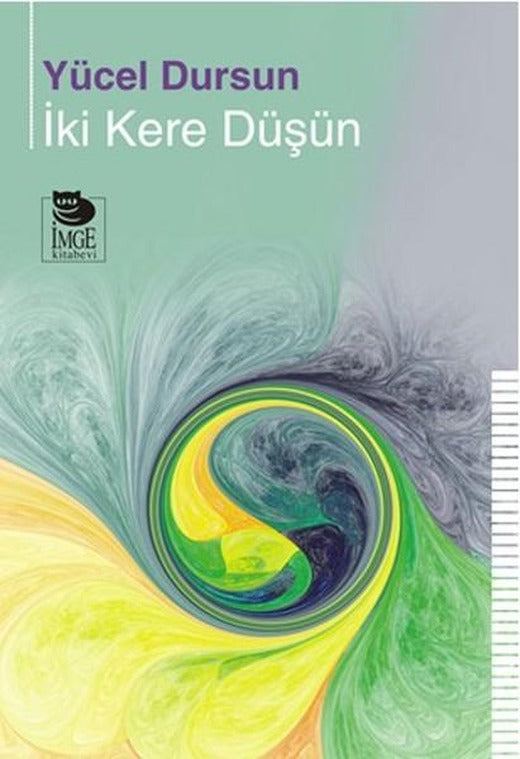 İki Kere Düşün | İmge Kitabevi (İnce Kapak)