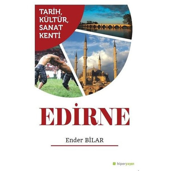 Tarih Kültür Sanat Kenti Edirne | Hiperlink Yayınları (Ciltsiz)