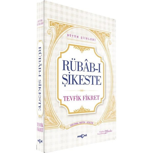 Rübab-ı Şikeste - Bütün Şiirleri | Akçağ Yayınları - Şiir Dizisi (İnce Kapak)