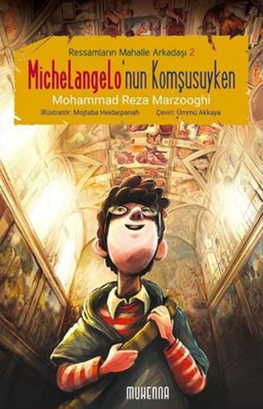 Michelangelo'nun Komşusuyken - Ressamların Mahalle Arkadaşı 2 | Muhenna