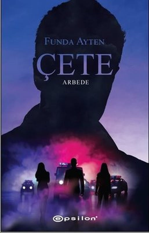 Çete: Arbede | Epsilon Yayınevi