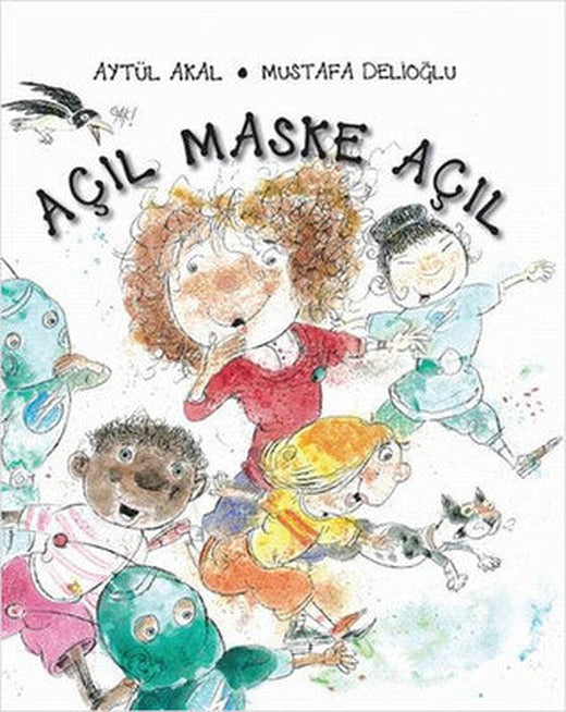 Açıl Maske Açıl | Uçanbalık Yayıncılık