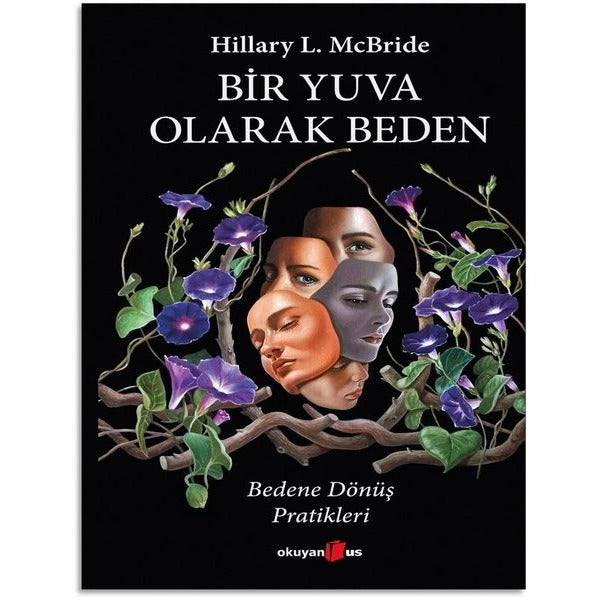 Bir Yuva Olarak Beden | Okuyan Us Yayınları (İnce Kapak)