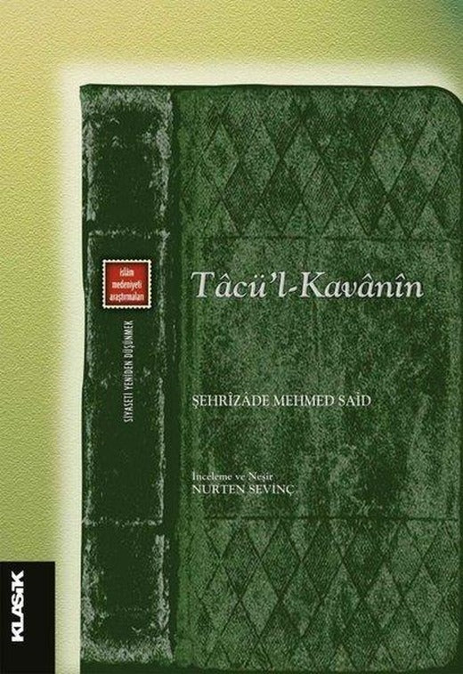 Tacü'l Kavanin - İslam Medeniyeti Araştırmaları | Klasik Yayınları (İnce Kapak)