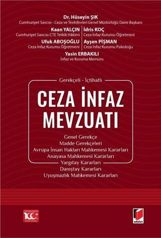 Gerekçeli - İçtihatlı Ceza İnfaz Mevzuatı