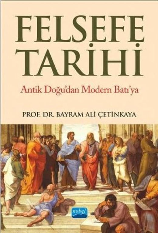 Felsefe Tarihi | Nobel Akademik Yayıncılık (İnce Kapak)