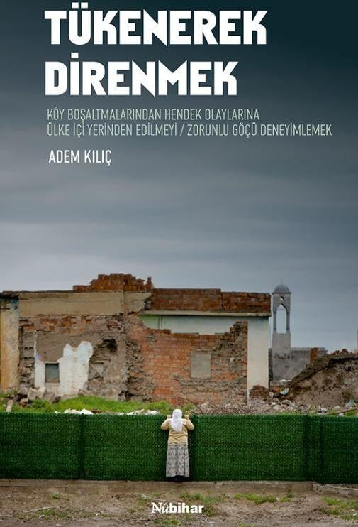 Tükenerek Direnmek | Nubihar Yayınları (Ciltsiz)