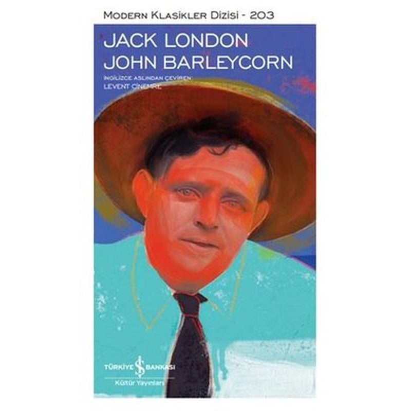 John Barleycorn - Modern Klasikler 203 | İş Bankası Kültür Yayınları (İnce Kapak)