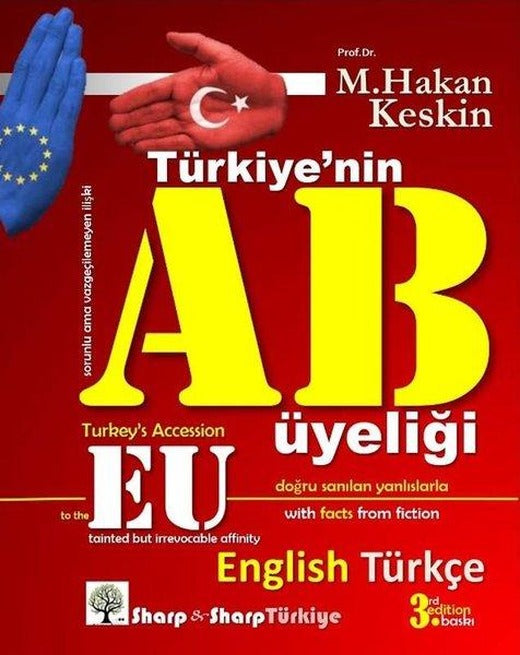 Türkiyenin AB Üyeliği - Turkey's Accession to the EU - İki Dilli Kitap | Sharp and Sharp Publishing (İnce Kapak)