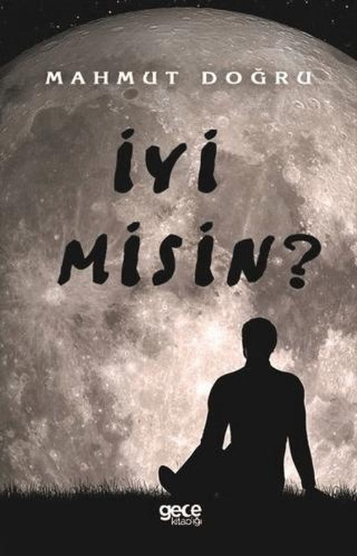 İyi Misin? | Gece Kitaplığı (Ciltsiz)