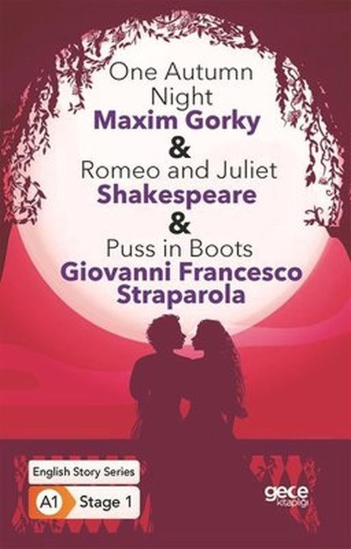 One Autumn Night and Romeo and Juliet and Puss in Boots - English Story Series - A1 Stage 1 | Gece Kitaplığı
