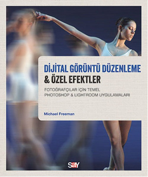 Dijital Görüntü Düzenleme & Özel Efektler | Say Yayınları