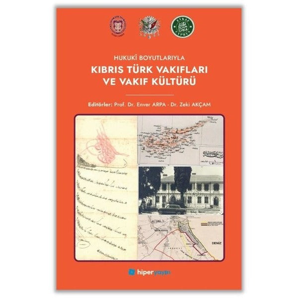 Hukuki Boyutlarıyla Kıbrıs Türk Vakıfları ve Vakıf Kültürü | Hiperlink (İnce Kapak)