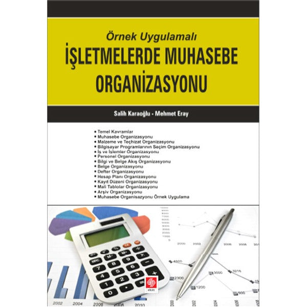 Örnek Uygulamalı İşletmelerde Muhasebe Organizasyonu | Ekin Basım Yayın (İnce Kapak)