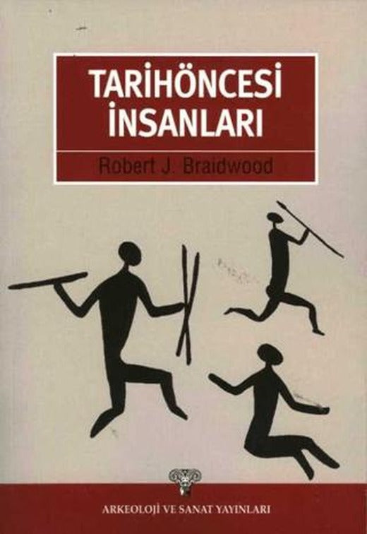 Tarihöncesi İnsanları | Arkeoloji ve Sanat Yayınları (Ciltsiz)