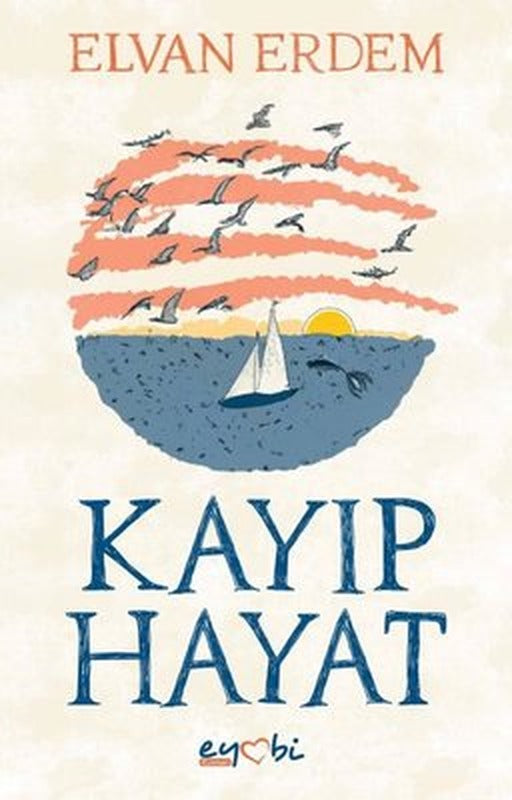 Kayıp Hayat | Eyobi
