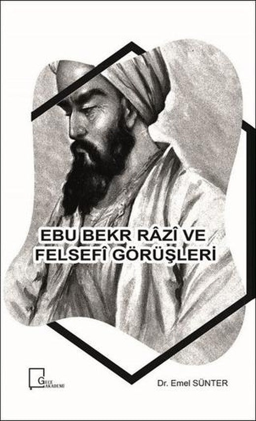 Ebu Bekr Razi ve Felsefi Görüşleri | Gece Akademi (Ciltsiz)