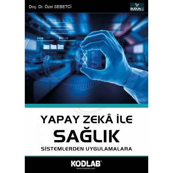 Yapay Zeka İle Sağlık - Sistemlerden Uygulamalara | Kodlab