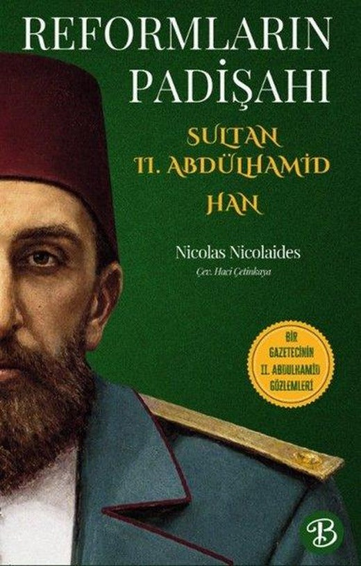Reformların Padişahı Sultan 2. Abdülhamid Han | Basra Yayınları (İnce Kapak)