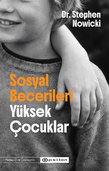 Sosyal Becerileri Yüksek Çocuklar | Epsilon Yayınevi (İnce Kapak) - Resim 1