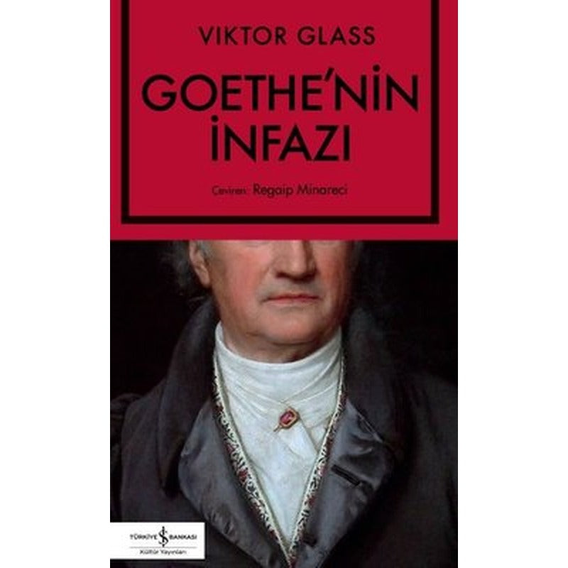 Goethe'nin İnfazı | İş Bankası Kültür Yayınları