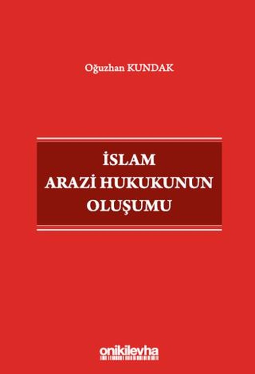 İslam Arazi Hukukunun Oluşumu | On İki Levha Yayınları (Ciltsiz)