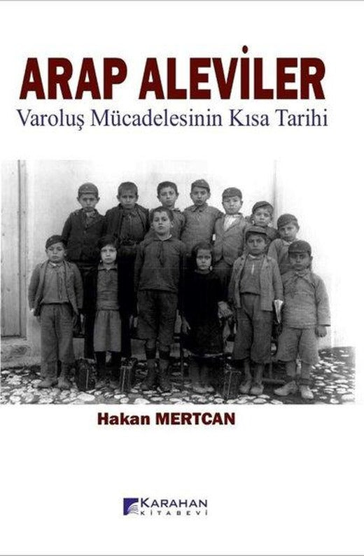 Arap Aleviler: Varoluş Mücadelesinin Kısa Tarihi | Karahan Kitabevi (İnce Kapak)