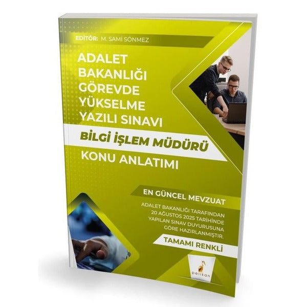 GYS Adalet Bakanlığı Görevde Yükselme Yazılı Sınavı Bilgi İşlem Müdürü Konu Anlatımı | Pelikan Yayınları (İnce Kapak)