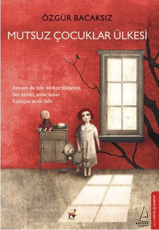 Mutsuz Çocuklar Ülkesi | Destek Yayınları