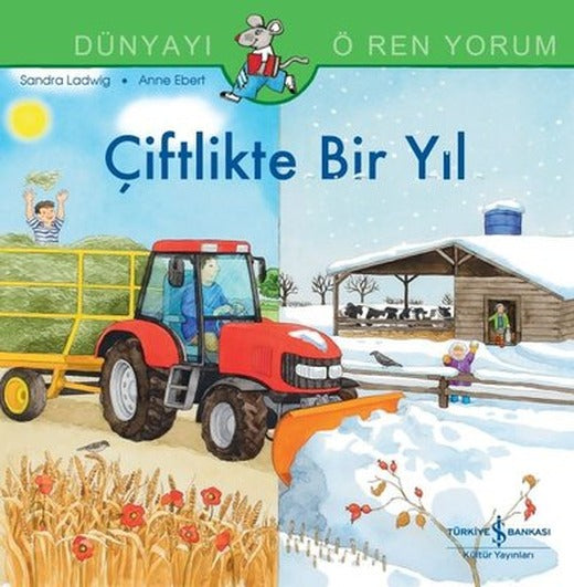 Çiftlikte Bir Yıl - Dünyayı Öğreniyorum | İş Bankası Kültür Yayınları