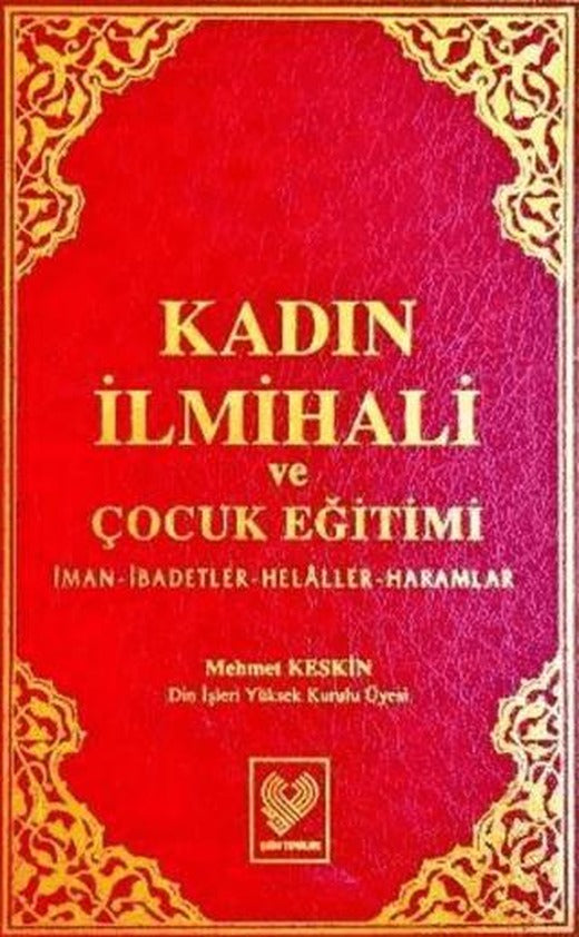 Kadın İlmihali ve Çocuk Eğitimi