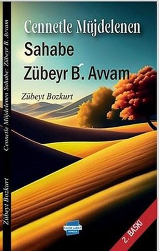 Cennetle Müjdelenen Sahabe Zübeyr B. Avvam | Kalem Lugat Yayıncılık (İnce Kapak)