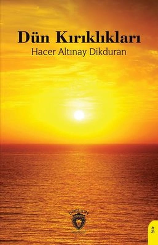 Dün Kırıklıkları | Dorlion Yayınevi