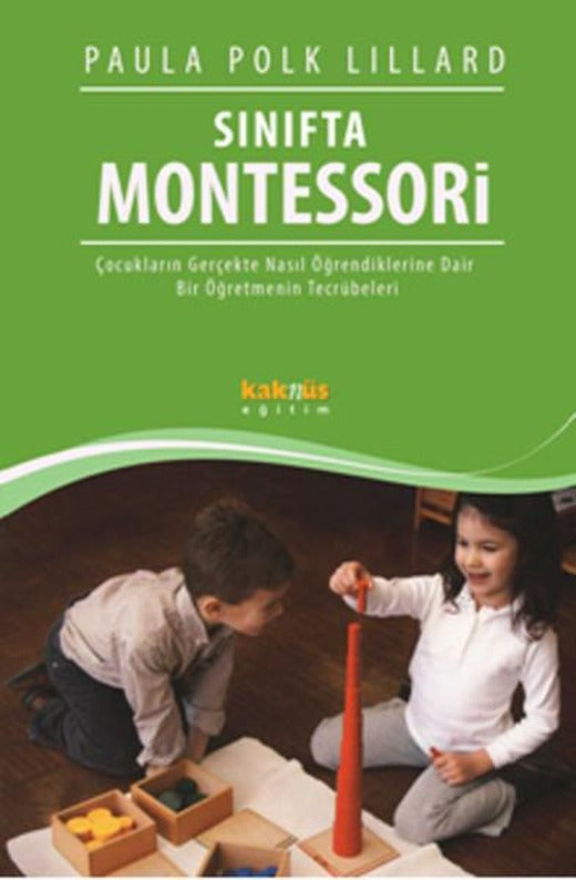 Sınıfta Montessori | Kaknüs Yayınları (İnce Kapak)