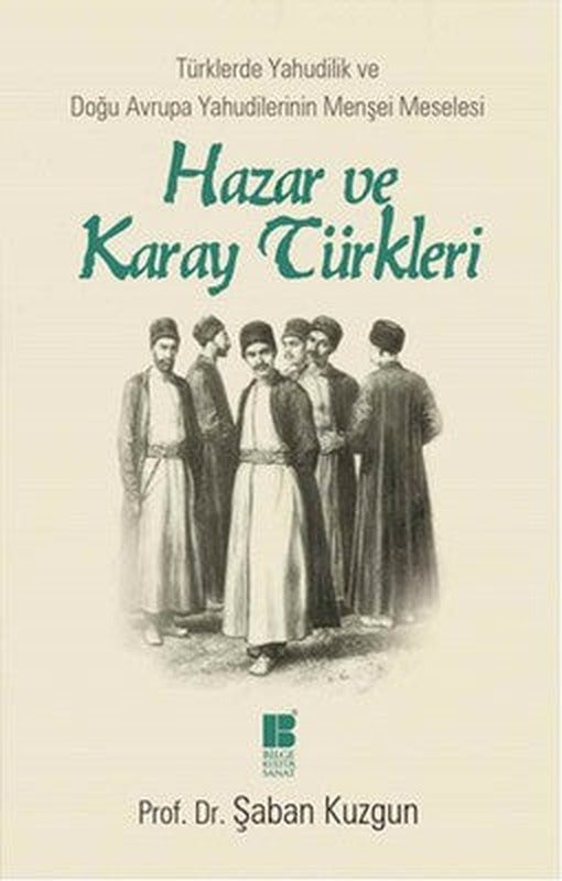 Hazar ve Karay Türkleri | Bilge Kültür Sanat