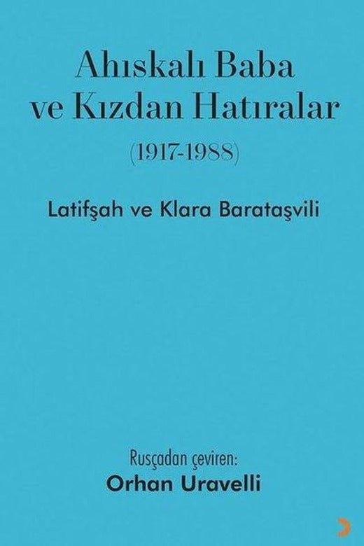 Ahıskalı Baba ve Kızdan Hatıralar 1917-1988 | Cinius (İnce Kapak)