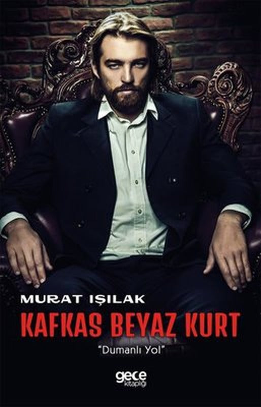 Kafkas Beyaz Kurt - Dumanlı Yol | Gece Kitaplığı