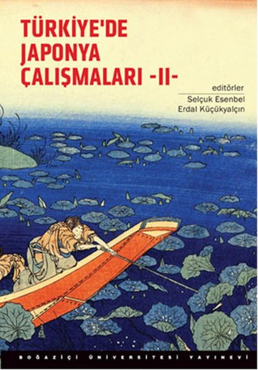 Türkiye'de Japonya Çalışmaları Konferansı 2 | Boğaziçi Üniversitesi Yayınevi (İnce Kapak)