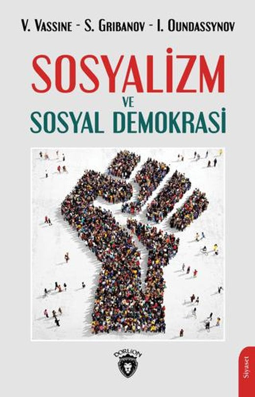 Sosyalizm ve Sosyal Demokrasi | Dorlion Yayınları (Ciltsiz)