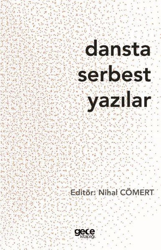 Dansta Serbest Yazılar | Gece Kitaplığı (İnce Kapak)