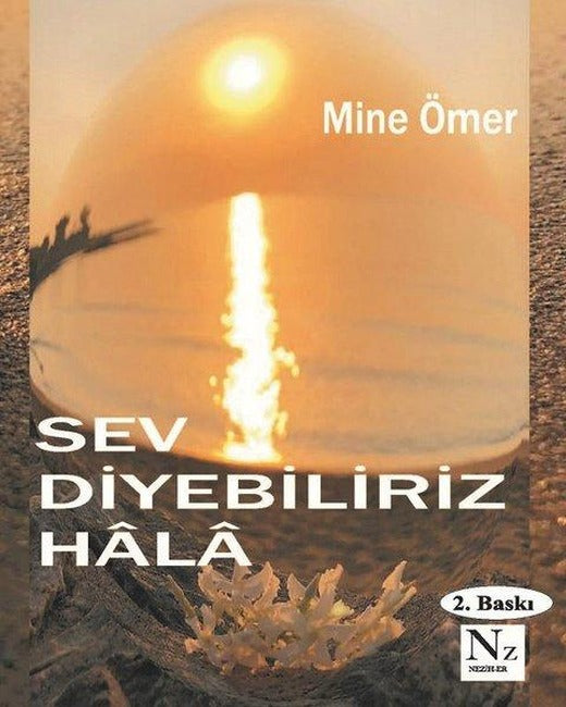 Sev Diyebilriz Hala | Neziher - Edebiyat Dizisi (İnce Kapak)