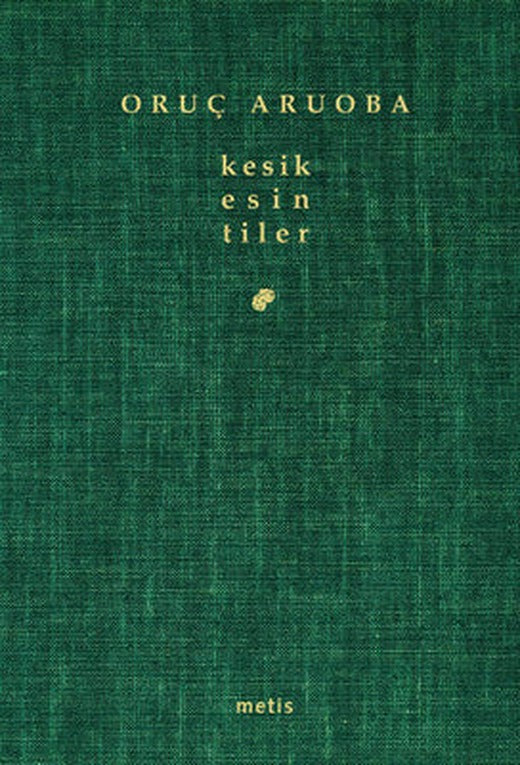 Kesik Esintiler | Metis Yayınları