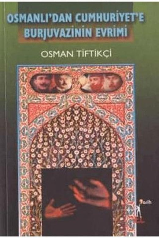 Osmanlı’dan Cumhuriyet’e Burjuvazinin Evrimi | El Yayınları (Ciltsiz)