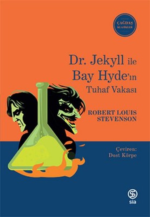 Dr. Jekyll ile Bay Hyde'ın Tuhaf Vakası - Çağdaş Klasikler | Sia