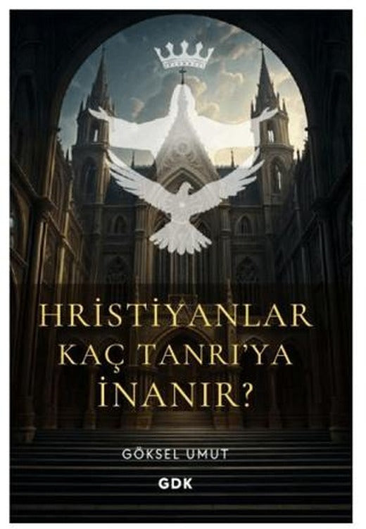 Hristiyanlar Kaç Tanrı'ya İnanır?