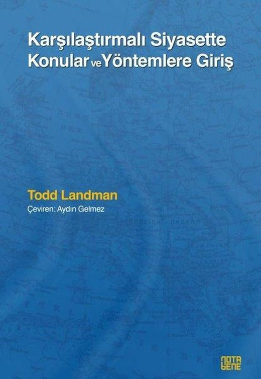 Karşılaştırmalı Siyasette Konular ve Yöntemlere Giriş | Nota Bene Yayınları (İnce Kapak)