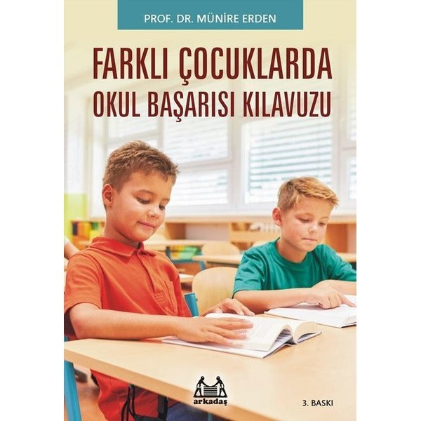 Farklı Çocuklarda Okul Başarısı Kılavuzu