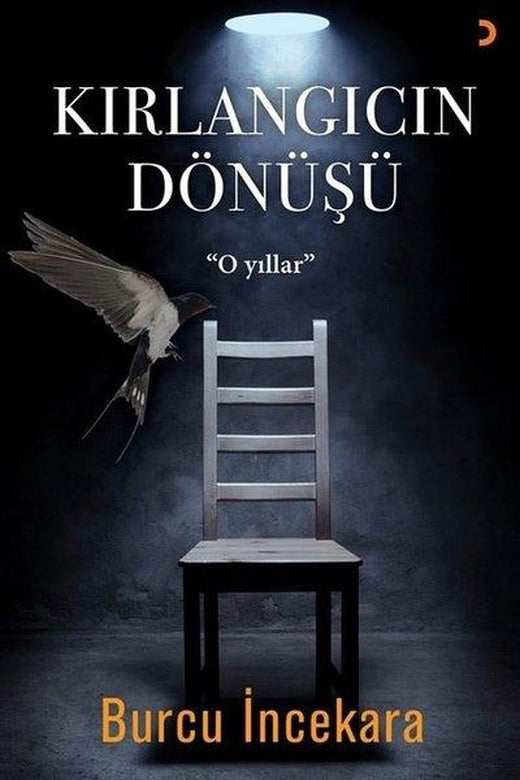 Kırlangıcın Dönüşü | Cinius (İnce Kapak)