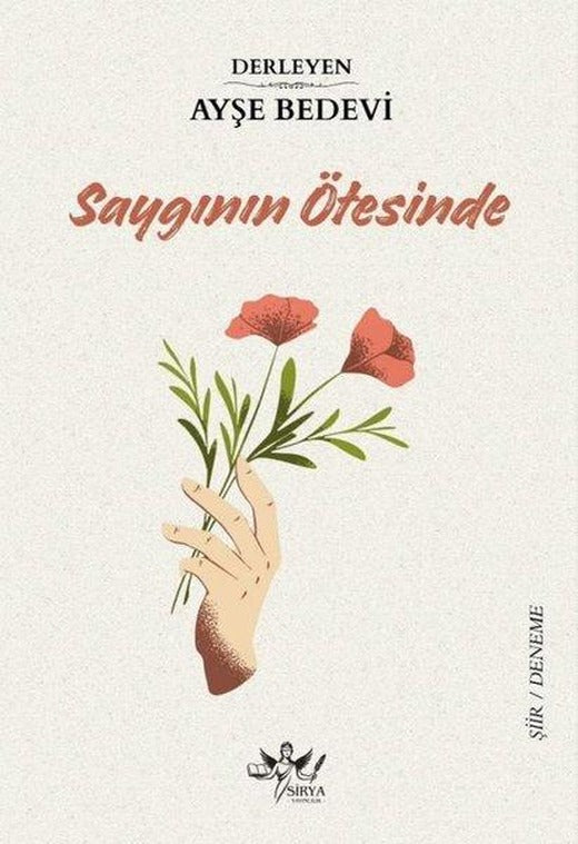 Saygının Ötesinde | Sirya Yayınları (İnce Kapak)