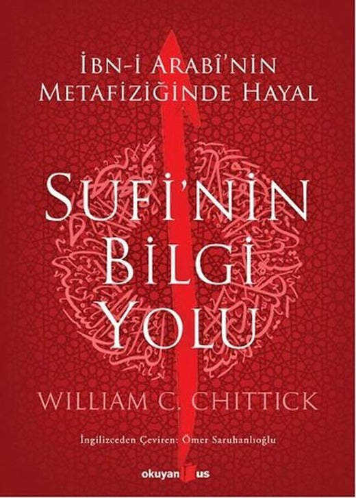 Sufi'nin Bilgi Yolu | Okuyan Us Yayınları - Yayınevi Genel Dizisi (İnce Kapak)